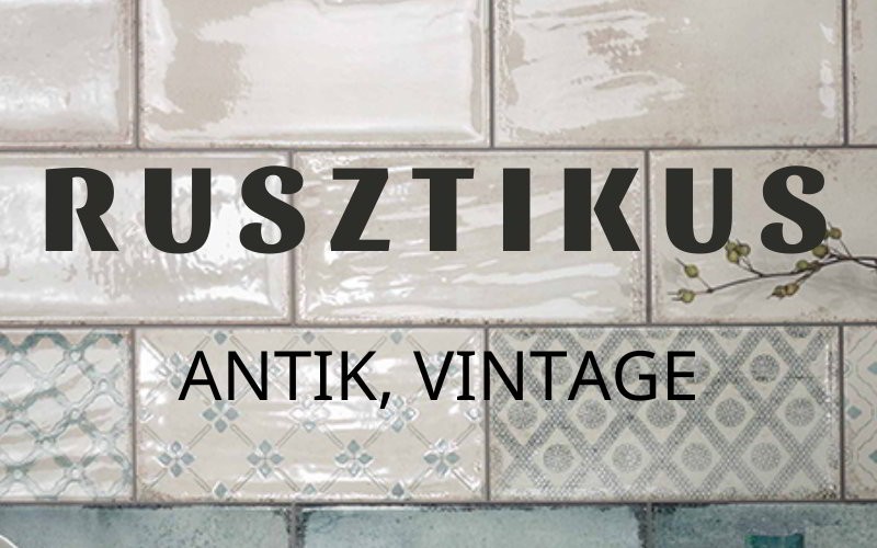 Rusztikus, antik, vintage csempe